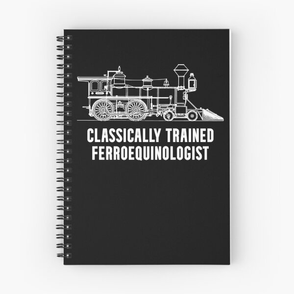 Item preview, Steam Locomotive Classically Trained Ferroequinologist Railfan designed and sold by Huhnerdieb Apparel.
