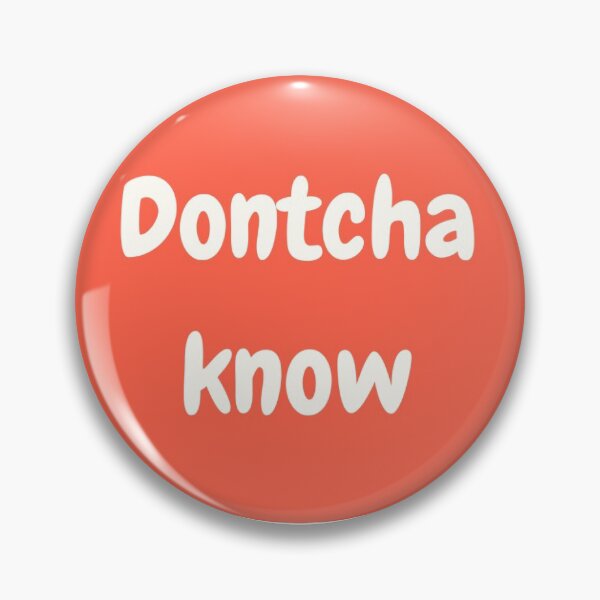 Item preview, Midwestern Phrases - Dontcha Know designed and sold by humbleapparelco.
