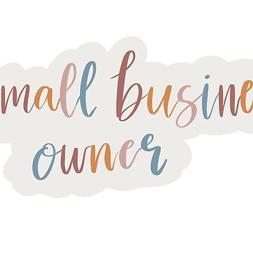 Artwork thumbnail, Small business owner by BiancasDesignCo