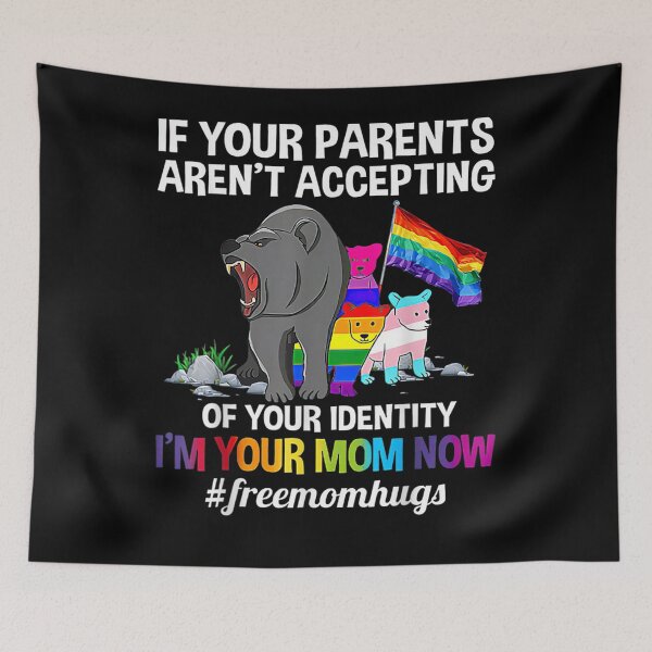 Item preview, If Your Parents Aren't Accepting I'm Your Mom Now Lgbt Hugs  designed and sold by dorisbe5.