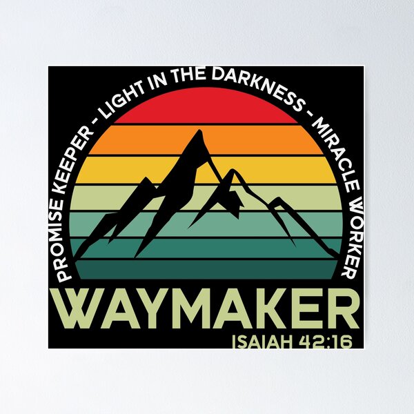 Waymaker Miracle Worker Posters for Sale