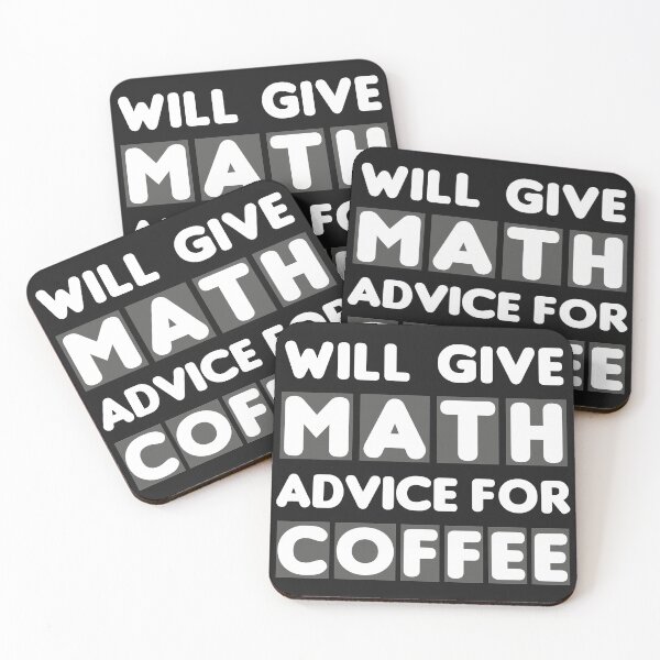Item preview, Will give math advice for coffee  designed and sold by Tifazak.