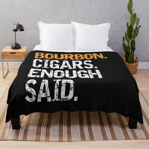 Item preview, Bourbon Cigars Enough Said designed and sold by SharpThreadZ.
