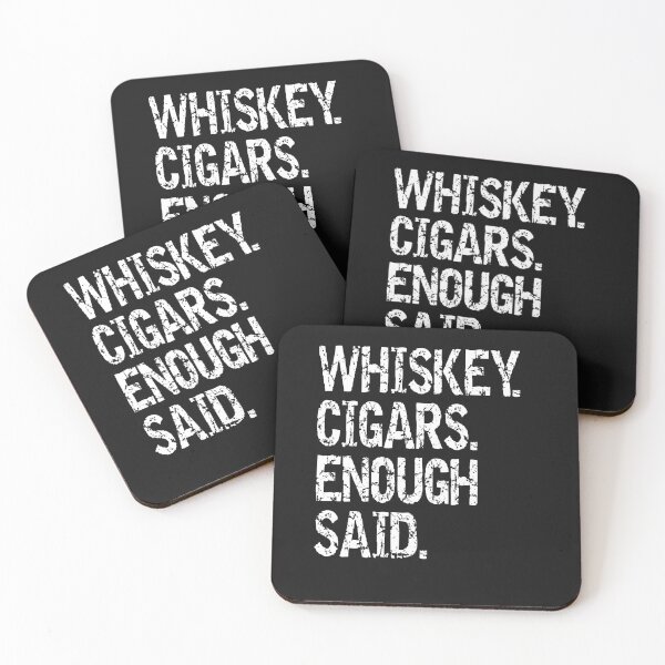 Item preview, Whiskey Cigars Enough Said designed and sold by SharpThreadZ.