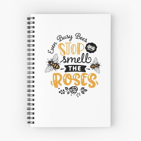 Item preview, Quote Even busy bees stop smell the roses designed and sold by ABCKT.
