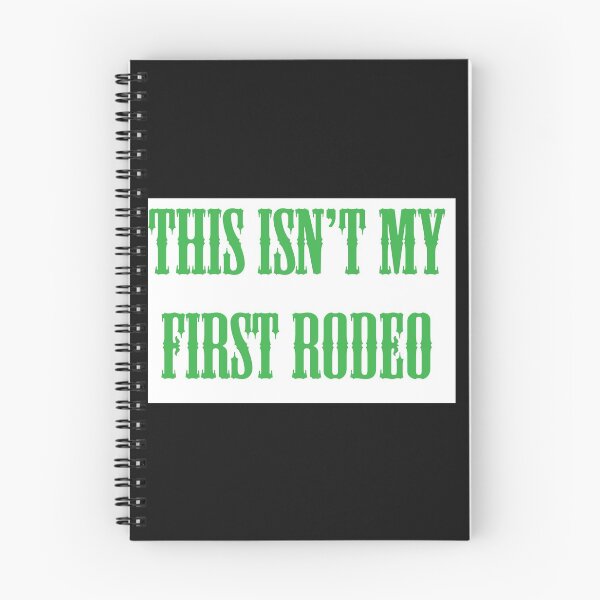 Item preview, This Isn't My First Rodeo designed and sold by SEEphotos7171.