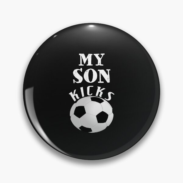 Item preview, My Son Kicks - Soccer Lover designed and sold by SharpThreadZ.