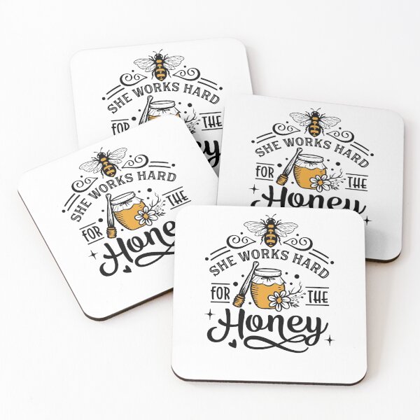 Item preview, Quote She works hard for the honey  designed and sold by ABCKT.
