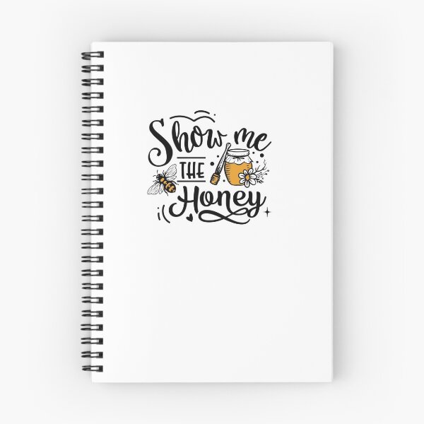 Artikelvorschau, Spruch Show me the honey  entworfen und verkauft von ABCKT.