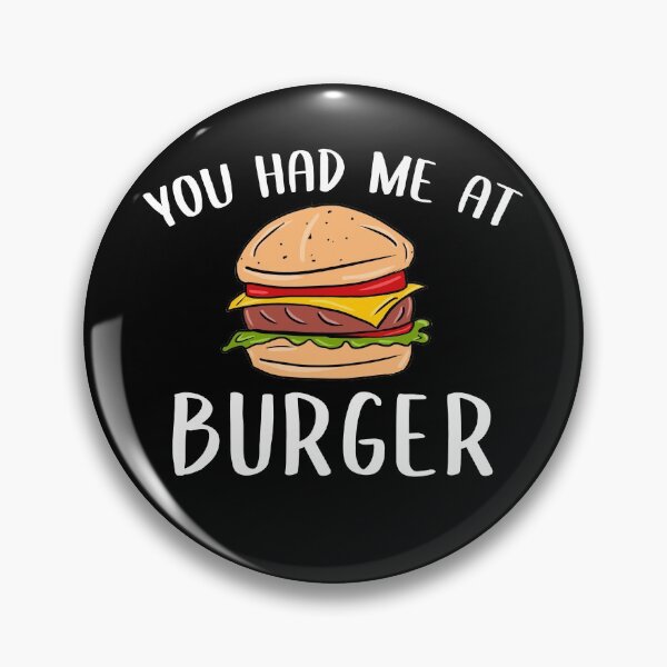 Item preview, You Had Me at Burger, Gift for Burger Lover designed and sold by GoldenGerrari.