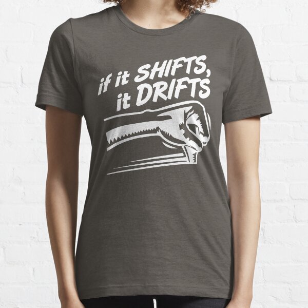 Item preview, if it SHIFTS, it DRIFTS (1) designed and sold by PlanDesigner.