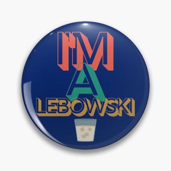 Item preview, I'm A Lebowski designed and sold by MassiveArtist.