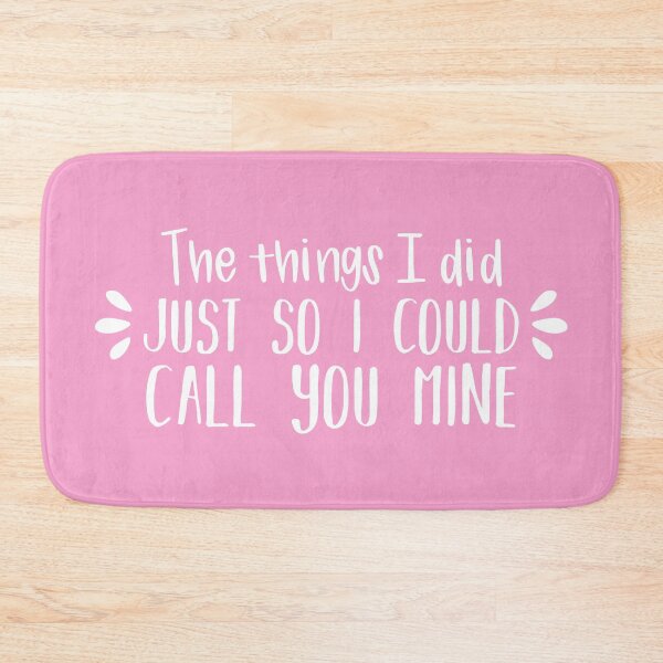 Item preview, The Things I Did Just So I Could Cal You Mine (Pink BG) designed and sold by FilipeFerreira.