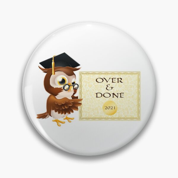 Item preview, Owl Over & Done! 2021 (on White) designed and sold by PawsitiveMum.