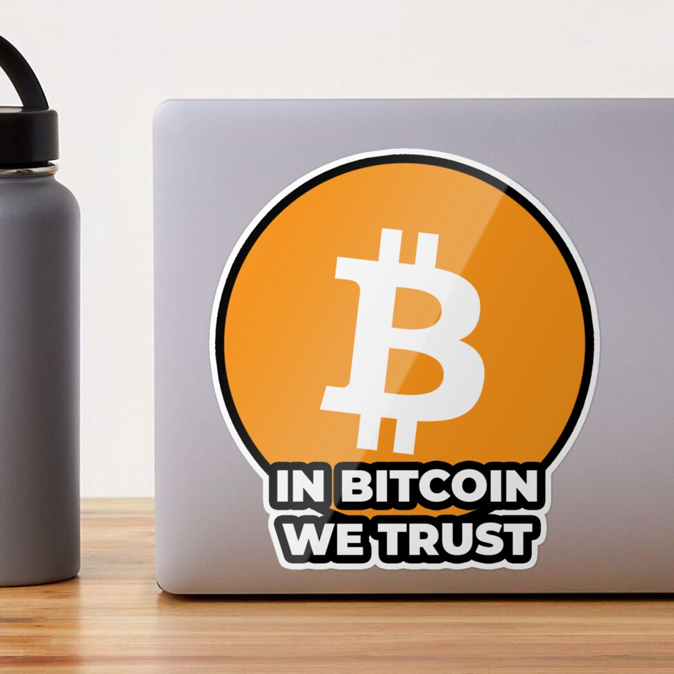 In Bitcoin We trust