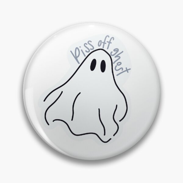 Item preview, piss off ghost- korg quote designed and sold by ella morgan.