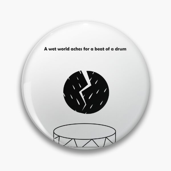 Item preview, A wet world aches for a beat of a drum designed and sold by Corchost.