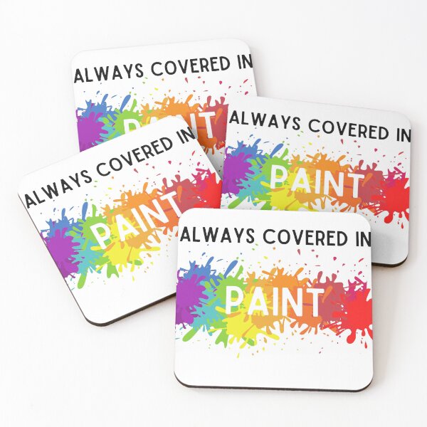 Item preview, Always Covered in Paint designed and sold by calmcrafter.