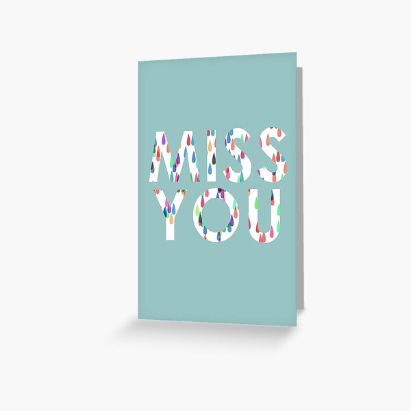 Miss You Greeting Card