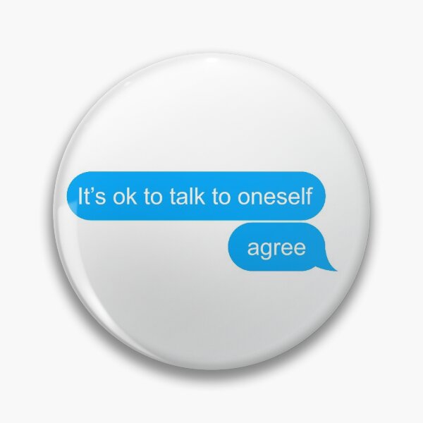 Item preview, It's ok to talk to oneself designed and sold by Diversity-illus.