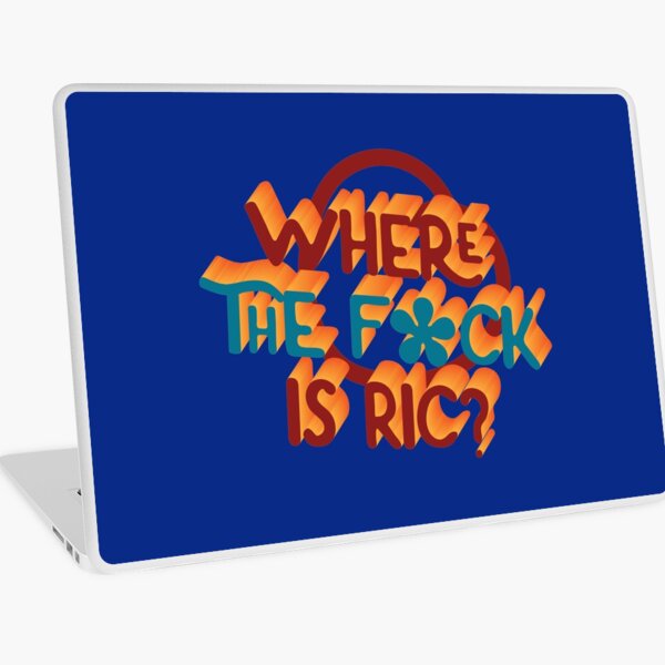 Where The F*ck is Ric??? (Gadgets) Laptop Skin