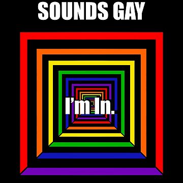 Artwork thumbnail, Sounds Gay. I’m in. by ThatsJustJilly