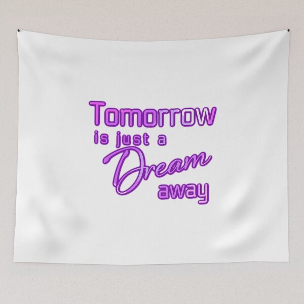 Item preview, Tomorrow is just a Dream Away designed and sold by nvrland-novelty.