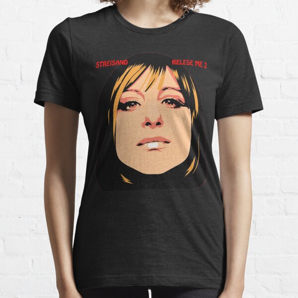 barbra streisand tee shirts