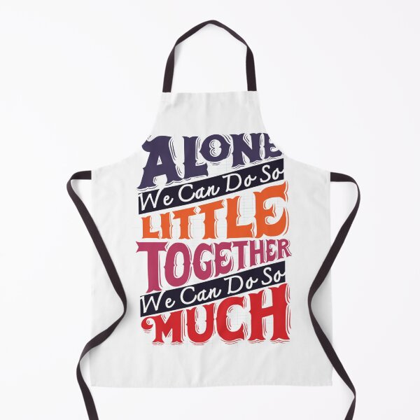 Item preview, Alone we can do so little. Together we can do so much designed and sold by Motivationftp.
