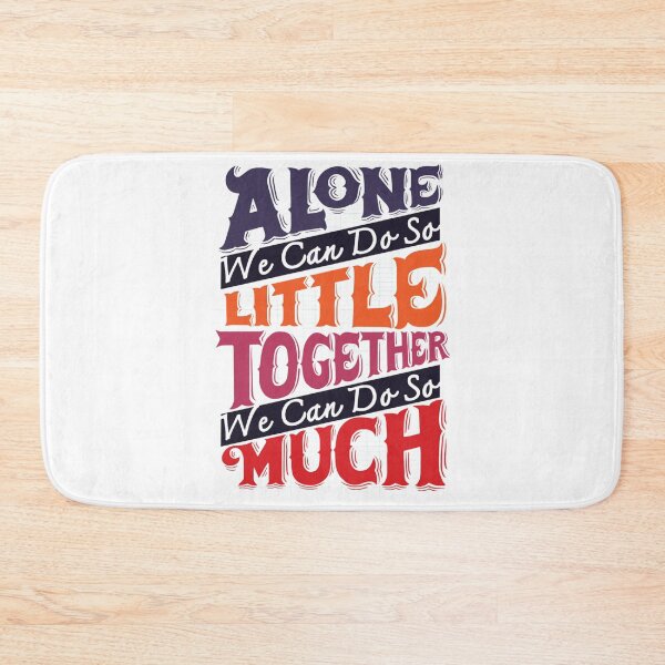 Item preview, Alone we can do so little. Together we can do so much designed and sold by Motivationftp.