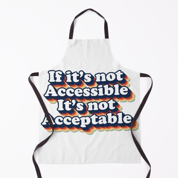 Item preview, Retro If It's Not Accessible It's Not Acceptable designed and sold by Shop signer.