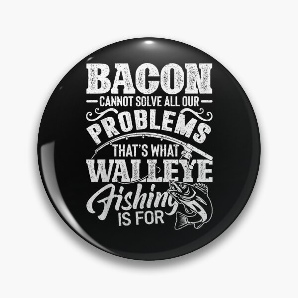 Item preview, Funny Walleye Fishing Sarcastic Gift  designed and sold by zpruby.