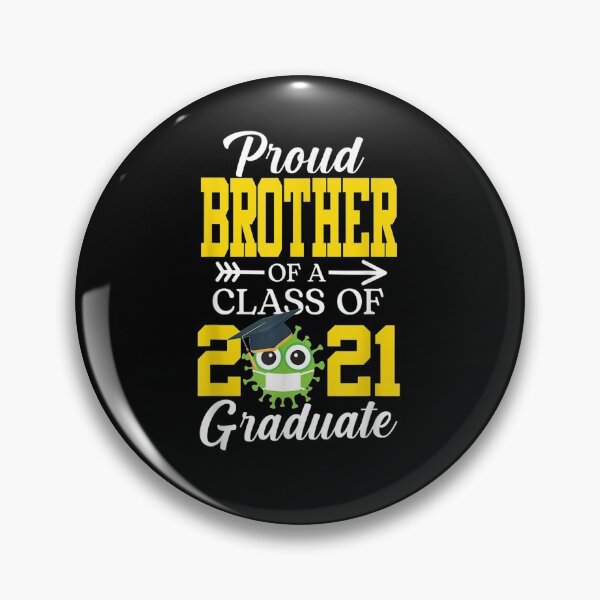 Item preview, Proud Brother Of A Class Of 2021 Graduate Graduation  designed and sold by zpruby.
