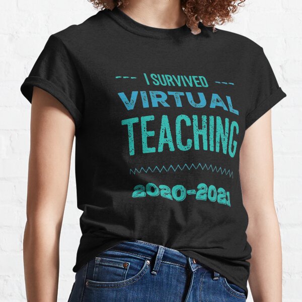 I Survived Virtual Teaching 2020 2021 - American Teacher Patriotic Teach Classic T-Shirt