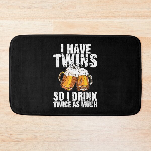 Item preview, I Have Twins So I Drink Twice As Much  designed and sold by tashiav.