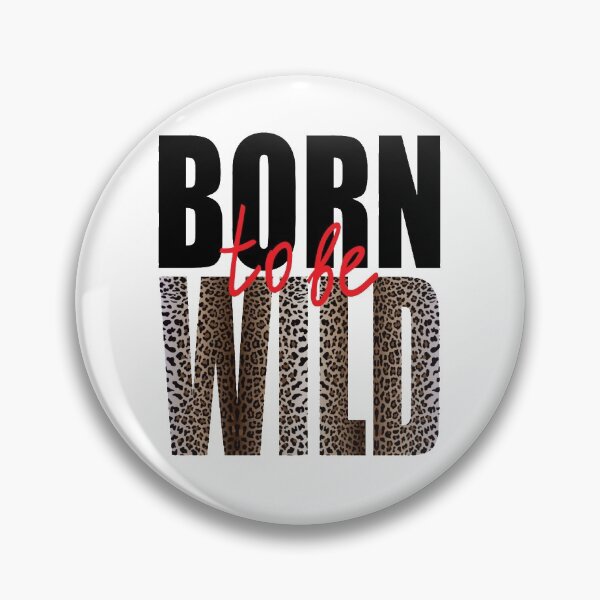 Item preview, Born to be wild designed and sold by Motivationftp.