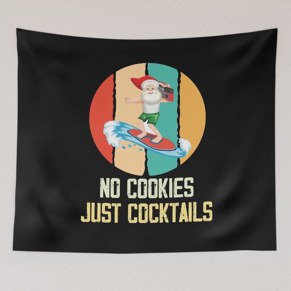 Item preview, No Cookies Just Cocktails ,Santa Summer Christmas  designed and sold by Noussairox.
