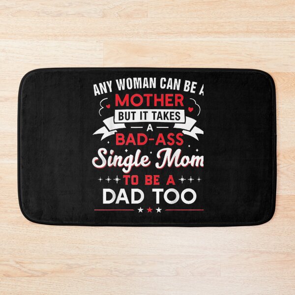 Item preview, It Takes An Awesome Single Mom To Be A Dad Too  designed and sold by zpruby.