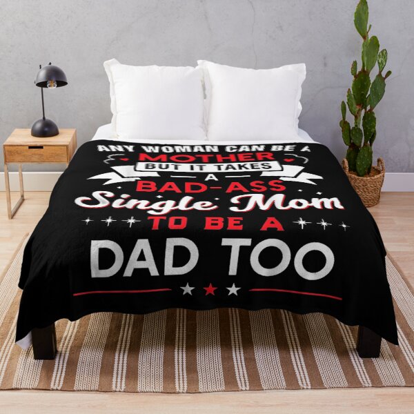 Item preview, It Takes An Awesome Single Mom To Be A Dad Too  designed and sold by zpruby.