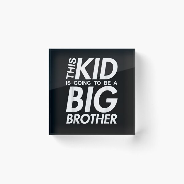 Item preview, This Kid Is Going To Be A Big Brother  designed and sold by zpruby.