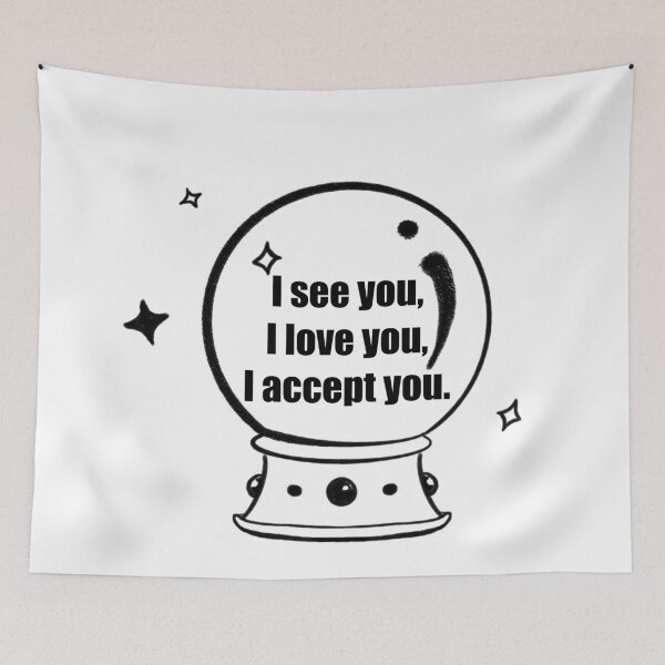Item preview, I see you I love you I accept you designed and sold by Letitbe-Studio.