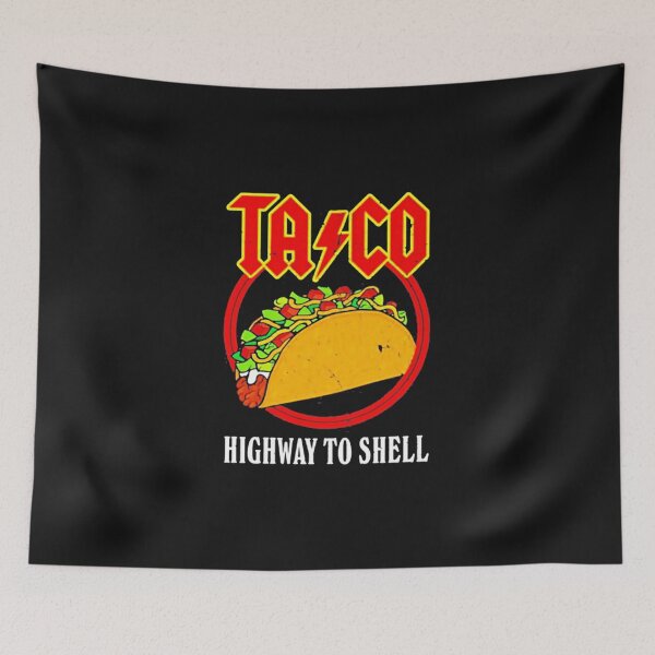 Item preview, Taco Highway To Shell designed and sold by JunevanKaaden.