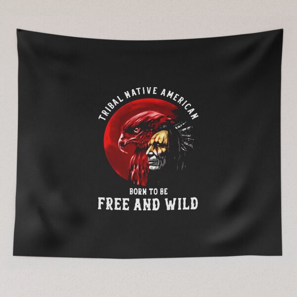 Item preview, Tribal Native American Born To Be Free And Wild designed and sold by JunevanKaaden.