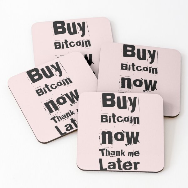 Item preview, Buy Bitcoin now thank me later designed and sold by 2Cheesy4U.