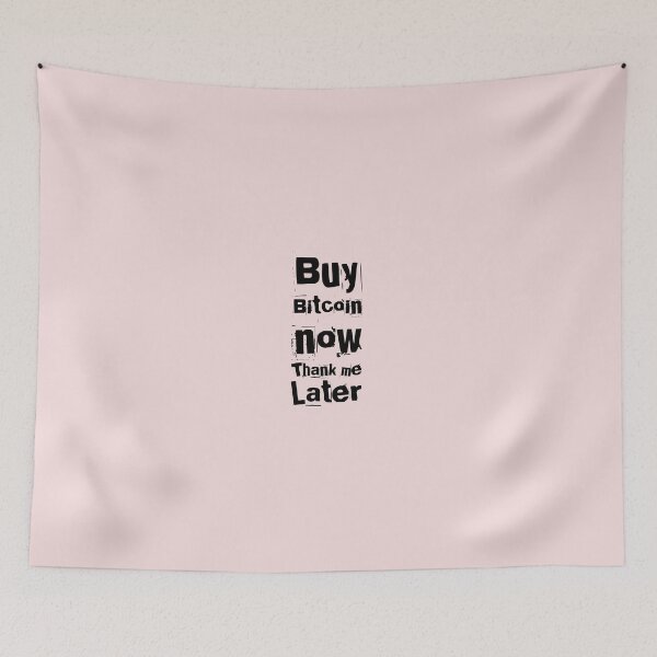 Item preview, Buy Bitcoin now thank me later designed and sold by 2Cheesy4U.