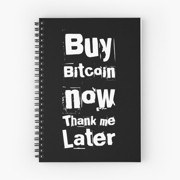 Item preview, Buy Bitcoin now thank me later designed and sold by 2Cheesy4U.