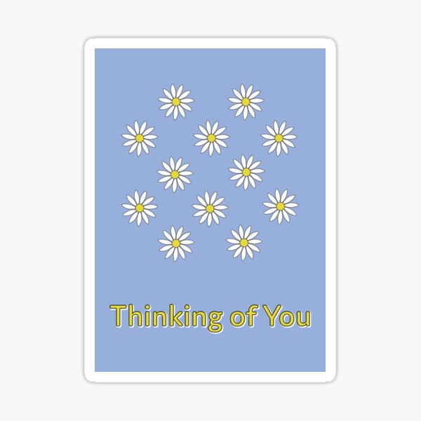 White and Yellow Daisies Thinking of You Sticker