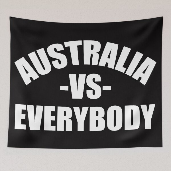 Item preview, Australia vs everybody designed and sold by DAFIN.
