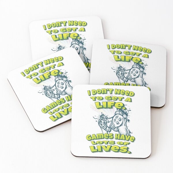 Item preview, I Don’t Need To Get A Life. Games Have Lots Of Lives. designed and sold by WordsGamersUse.