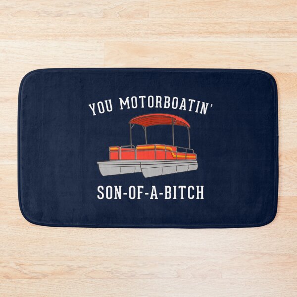 Item preview, You Motorboatin' Son-of-a-Bitch designed and sold by Primotees.